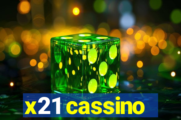 x21 cassino